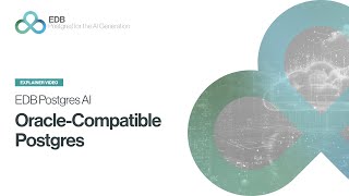 EDB Postgres AI OracleCompatible Postgres—How We Do It [upl. by Enileoj]