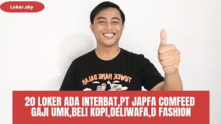 Lowongan Kerja Interbat PT Japfa Comfeed Gaji UMK Beli Kopi Deliwafa dan D Fashion [upl. by Ahsimik]