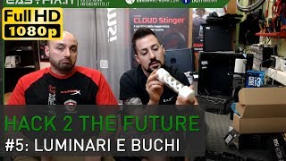 HACK TO THE FUTURE  EP5 quotluminariquot e buchi infiniti hackintosh [upl. by Deland992]