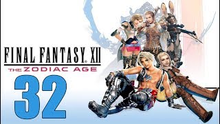 Final Fantasy 12 The Zodiac Age  Lets Play Part 32 Salikawood [upl. by Nael]