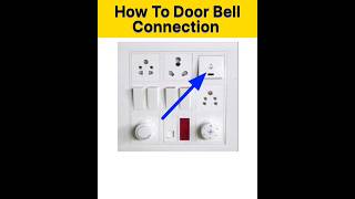 How To Doorbell Connection With Bell Switch  Doorbells Switch Wiring  Shorts  Ytshorts [upl. by Nnairam307]