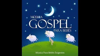 Música de Ninar Cristã Gospel  Seu Bebê dormindo ao som de adoração a Deus [upl. by Munster]