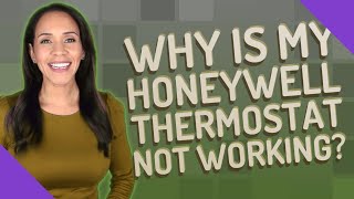 Why is my Honeywell thermostat not working [upl. by Viole893]