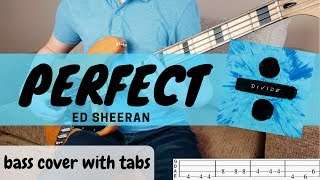 PERFECT  Ed Sheeran  BASS COVER WITH TABS [upl. by Anayaran]