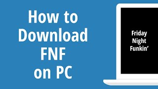 How to Download FNF on PC 2022 [upl. by Petronilla693]