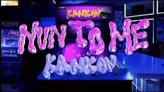 Kankan  Nun To Me Official Video [upl. by Rehoptsirhc817]