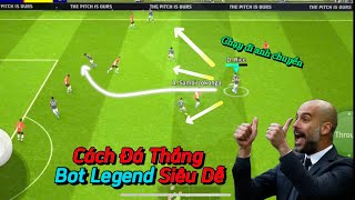 EFOOTBALL 2024  CÁCH ĐÁ THẮNG BOT LEGEND CỰC DỄ 🏆  PES MOBILE [upl. by Akenat720]