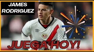 TERMINA LA ESPERA POR FIN JAMES RODRIGUEZ JUEGA HOY EN LA COPA DEL REY [upl. by Wheelwright]