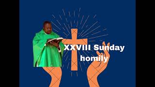 XXVIII Sunday Homily frstephenkaumbulu sundayhomily [upl. by Clausen299]