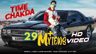 Time Chakda  Kambi Rajpuria  Avvy Sra  Official Video  2019 [upl. by Aidua631]