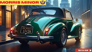 2025 Morris Minor Is BACK and You Won’t Believe What They Changed [upl. by Marieann975]