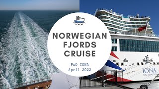 NORWAY CRUISE 🇳🇴🚢 Norwegian Fjords  PampO Iona  April 2022 [upl. by Redep]