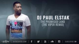 DJ Paul Elstak  The Promised Land The Viper Remix [upl. by Esdnil716]