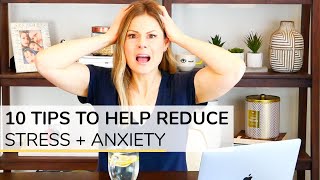 HOW TO REDUCE STRESS  ANXIETY  10 simple tips [upl. by Ciapas988]