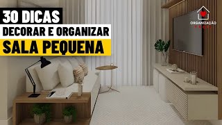 30 DICAS COMO DECORAR SALA PEQUENA GASTANDO POUCO ORGANIZAR SALA [upl. by Acissehc]