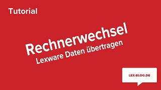 Lexware Rechnerwechsel Daten auf einen anderen PC übertragen  LexBlogTV [upl. by Edualc]