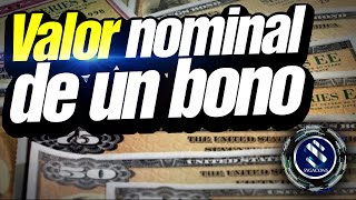 VALOR NOMINAL DE UN BONO [upl. by Heshum]