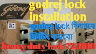 godrej lock installation godrej lock কিভাবে ফিটিং করবো 👀 saftey your main door🏛️ Wood work⚒️ [upl. by Sekyere]