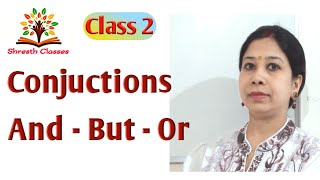 Conjunctions And  But  Or  English Grammar Class 2  Joining words  Linking words [upl. by Asiral]