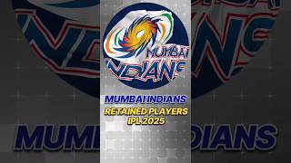 Mumbai Indians retained players  IPL 2025 [upl. by Nosle498]