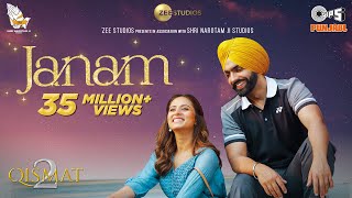 Janam Official Video  Qismat 2  Ammy Virk  Sargun Mehta  Romy  B Praak  Jaani  Tips Punjabi [upl. by Nohsav958]