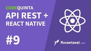 CodeQuinta 9  Consumindo API REST com React Native CRUD [upl. by Kenna]