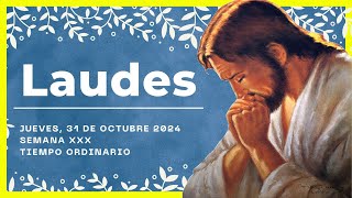 🌞 LAUDES DEL DIA DE HOY  31 de Octubre de 2024  Oración de la Mañana 🙏 LITURGIA DE LAS HORAS [upl. by Dougall]