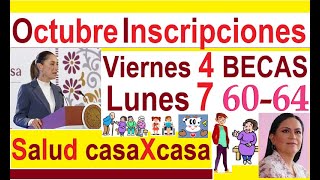 OCTUBRE INSCRIPCIONES LUNES 7 60 A 64 MUJERES Y VIERNES 4 BECAS SERAN ANUNCIOS OFICIALES MAÑANERA [upl. by Tobias18]