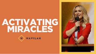 Activating Miracles  Havilah Cunnington [upl. by Ramin97]