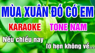 Mùa Xuân Đó Có Em Karaoke Tone Nam Nhạc Sống gia huy beat [upl. by Hoenack]