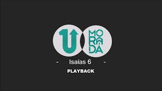 Morada Isaías 6 playback [upl. by Lieno]