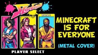 Starbomb  Minecraft Is For Everyone Metal Cover [upl. by Alrahs144]