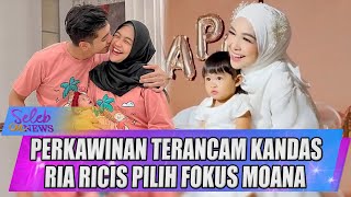 DI TENGAH ISU PERCERAIANNYA KINI RIA RICIS LEBIH FOKUS URUS MOANA BUAH HATINYA  FULL SELEB ON NEWS [upl. by Harbison942]