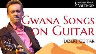 How to Play Traditional Gnawa Songs on Guitar  Desert Guitar Lesson  World Music Method [upl. by Eesdnil]