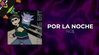 NG  Por la noche [upl. by Ahsiken]