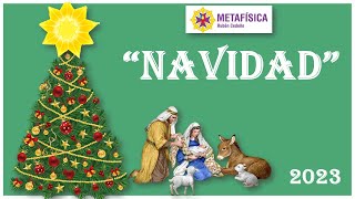 NAVIDAD METAFISICA 2023 [upl. by Nesnah453]