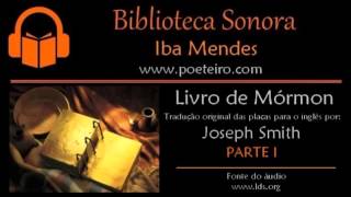 quotLivro de Mórmonquot Audiolivro  Completo Parte I [upl. by Jansson]