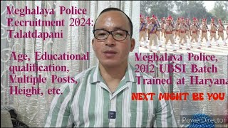 Meghalaya Police Recruitment 2024  Talatdapani [upl. by Cleavland217]