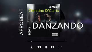 DANZANDO  Christine DClario  Afrobeat Remake [upl. by Victoria]