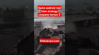 Game android real time strategy company heroes 3 [upl. by Alikam]