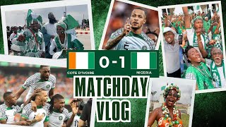 IVORY COAST 01 NIGERIA  MATCHDAY VLOG  AFCON 2023 🇨🇮🇳🇬 🥳🔥 [upl. by Atinuahs]