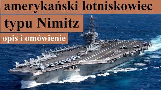 amerykański lotniskowiec typu Nimitz  omówienie i opis [upl. by Jaan]