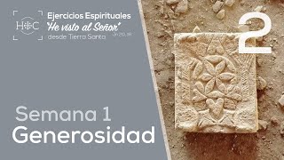 🙏🏻 Día 2  Generosidad  Semana 1  Ejercicios Espirituales  Tierra Santa Magdala [upl. by Aiahc]