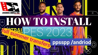 HOW TO INSTALL PES 2023 PPSSPP ON ANDRIOD [upl. by Anrat]