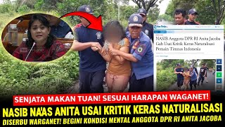 🔴SENJATA MAKAN TUAN  BEGINI NASIB ANGGOTA DPR RI ANITA JACOBA USAI KRITIK NATURALISASI TIMNAS [upl. by Clim336]