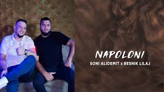 Soni Alidemit ft Besnik Lilaj  Napoloni [upl. by Sucitivel]