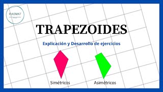 Trapezoide simétrico Deltoide y Asimétrico  Ejercicios resueltos [upl. by Erastes556]