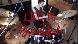 Life is Beautiful  SixxAM  JG Drum Cover 2019 [upl. by Eloise]