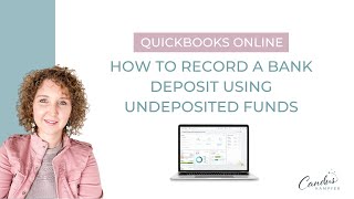 How to record a bank deposit using undeposited funds in QuickBooks Online [upl. by Suoicerpal471]