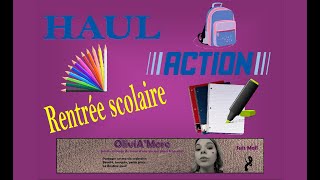 HAUL ACTION SPECIAL RENTREE DES CLASSES [upl. by Herstein]